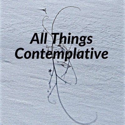 All Things Contemplative