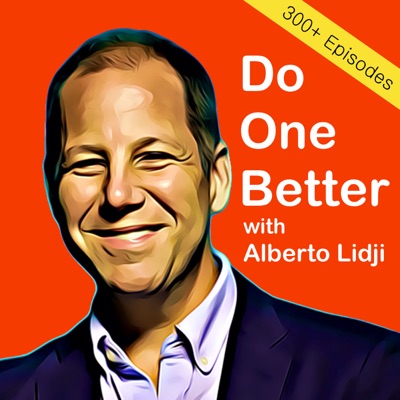 Do One Better with Alberto Lidji in Philanthropy, Sustainability and Social Entrepreneurship Do One Better with Alberto Lidji in Philanthropy, Sustainability and Social Entrepreneurship