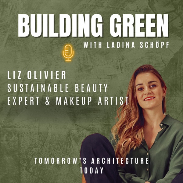 #058 – Liz Olivier: $8 Billion of Glamour, Millions of Tons of Waste – Behind the Scenes of the Beauty Industry