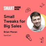 Small Tweaks for Big Sales with Brian Moran from SamCart