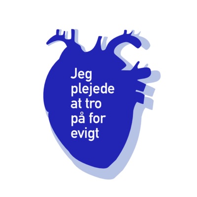 Jeg Plejede At Tro På For Evigt Jeg Plejede At Tro På For Evigt