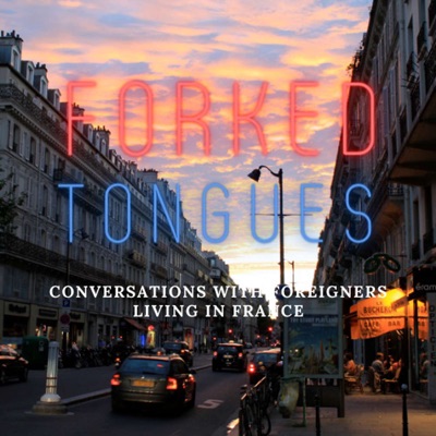 Forked Tongues: Conversations with Foreigners Living in France
