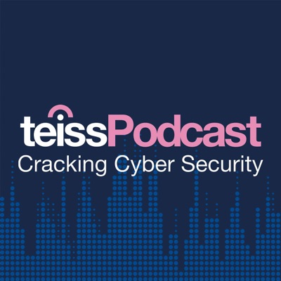 teissPodcast - Cracking Cyber Security