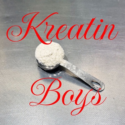 KREATIN BOYS KREATIN BOYS