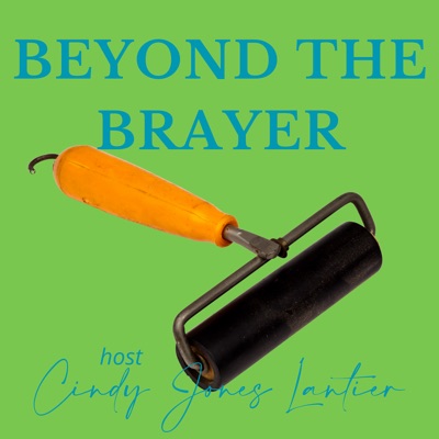 Beyond the Brayer Beyond the Brayer