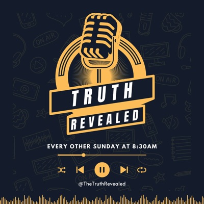 The Truth Revealed Podcast