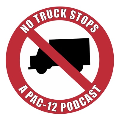 No Truck Stops: A Pac-12 Basketball & Football Podcast No Truck Stops: A Pac-12 Basketball & Football Podcast