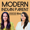 The Modern Indian Parent - Rinie Gupta and Sanchita Daswani