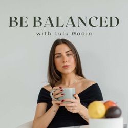 Be Balanced Podcast