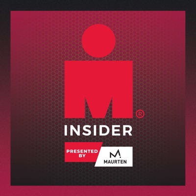IRONMAN Insider™, A Triathlon Podcast Presented by Maurten IRONMAN Insider™, A Triathlon Podcast Presented by Maurten