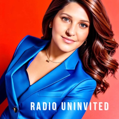 RADIO UNINVITED