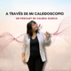 A través de mi Caleidoscopio