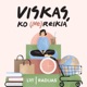 Viskas, ko (ne)reikia