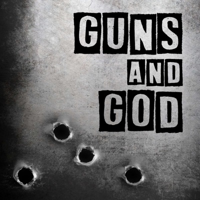 Guns and God