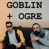 GOBLIN ➕ OGRE - mondays