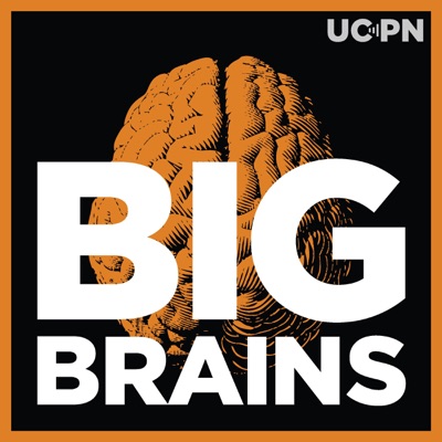 Big Brains:University of Chicago Podcast Network
