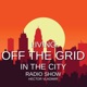 Living Off the Grid in the City Radio Show (Legacy)