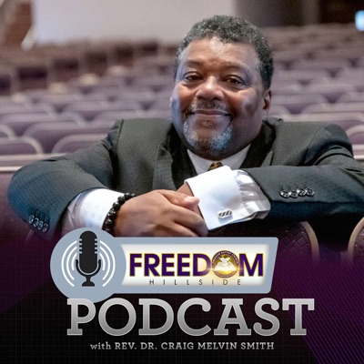 Freedom Hillside Podcast