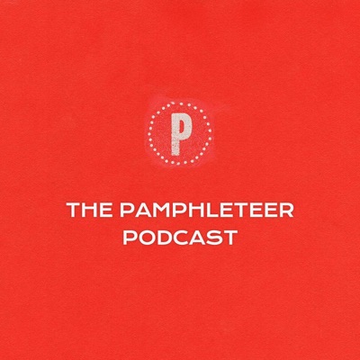 The Pamphleteer Podcast