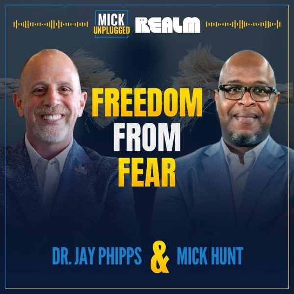 Turning Fear into Success with Dr. Jay Phipps