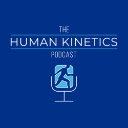 The Human Kinetics Podcast