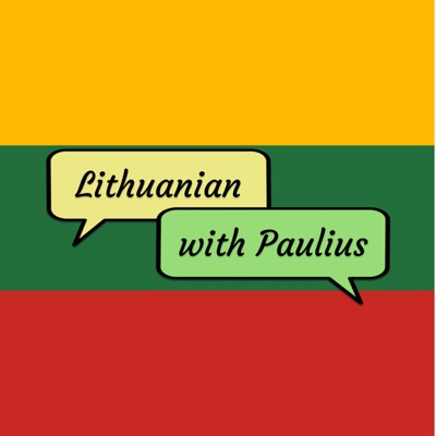 Lithuanian with Paulius Lithuanian with Paulius