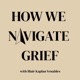 How We Navigate Grief with Blair