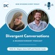 Divergent Conversations