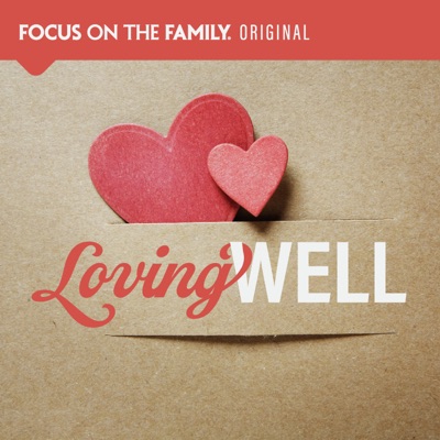 Loving Well Loving Well