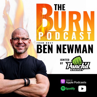 The Burn Podcast by Ben Newman