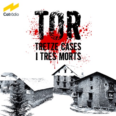 Tor, tretze cases i tres morts Tor, tretze cases i tres morts