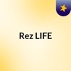 Logo of the podcast Rez LIFE Logo of the podcast Rez LIFE