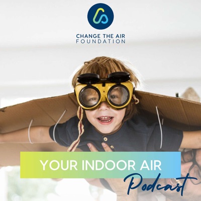 Your Indoor Air Podcast