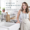 Simple Farmhouse Life - Lisa Bass