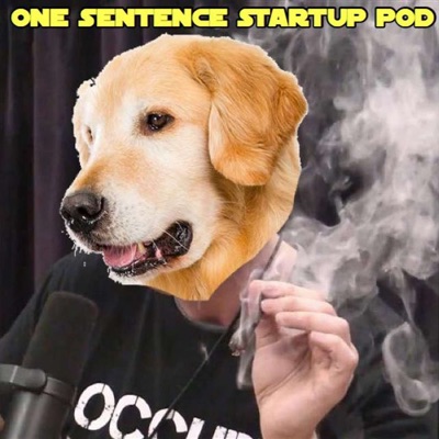 One Sentence Startup Podcast