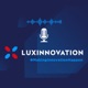 New episode#84 Luxembourg’s path to innovation excellence in a competitive world | Sasha Baillie of 11/11 11:02 AM