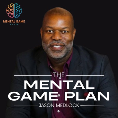 The Mental Game Plan The Mental Game Plan
