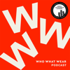 The Who What Wear Podcast - Who What Wear