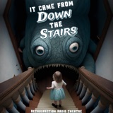 S3 E1: It Came From Down the Stairs