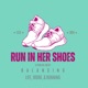 Run In Her Shoes