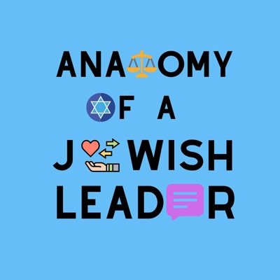 Anatomy of a Jewish Leader Anatomy of a Jewish Leader