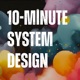 10-Minute System Design