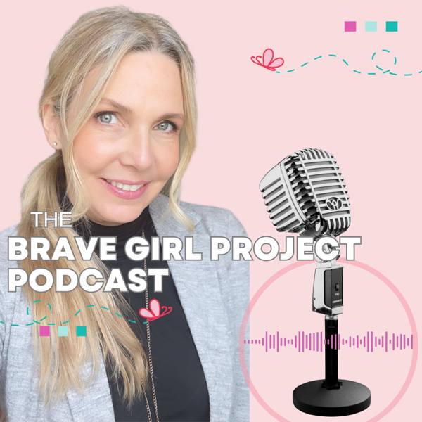 The Brave Girl Project Podcast artwork