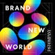 Brand New World