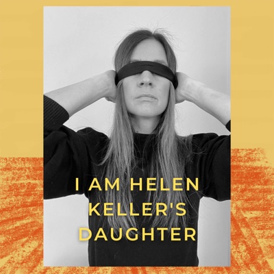 I am Helen Keller's Daughter