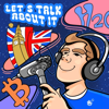 Let's Talk About It | English Learning Podcast - The British Way