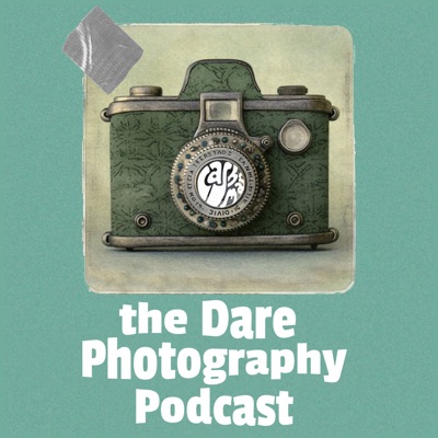 The Dare Photography Podcast