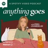 Image of anything goes with emma chamberlain podcast
