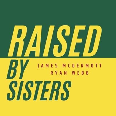 Raised by Sisters