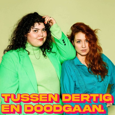 Tussen dertig en doodgaan.:Malou Holshuijsen en Tatjana Almuli